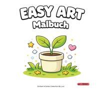 EASY ART Malbuch: Einfaches Malbuch für Erwachsene und Jugendliche