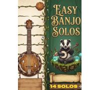 easy banjo solos: Selection of Easy Banjo SongBook For Beginners and Kids