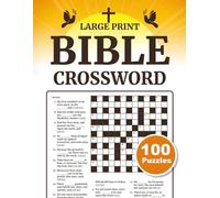 Easy Bible Crosswords in Large Print: 100 Clear and Comfortable Scripture Puzzles with Solutions for Adults and Seniors