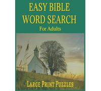 Easy Bible Word Search for Adults - Large Print Puzzles: Uplifting Large Print Puzzles to Relax and Strengthen Your Faith | 8 x 10 in. Pages | Perfect for long trips, gifts, of relaxation.