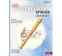 Easy Blockflöte spielen - Liederbuch 2: Spielbuch mit 50 wunderschönen und bekannten Liedern - Filmmusik, Schlager, Traditionals & Klassiker | Für ... & Audio-Dateien (Blockflöte - Spielbücher)