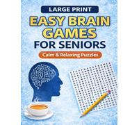 EASY BRAIN GAMES FOR SENIORS: Large Print, Calm & Relaxing Puzzles to Improve Memory, Focus, and Mental Sharpness TOTAL 129 PAGES SIZE 8.5 X 11 INCHES (EASTER WORD SEARCH 2026)