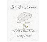 Easy Breezy Sudoku: 210 Fun Puzzles for Every Mind