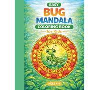 Easy Bug Mandala Coloring Book for Kids: 25 Cute Insect Mandala Pages with Big Shapes for Ages 4-6