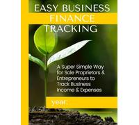 Easy Business Finance Tracking Workbook for Entrepreneurs
