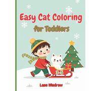 Easy Cat Coloring for Toddlers 3-5: Adorable Cat Moments - Emotions, Play, Seasons and Places
