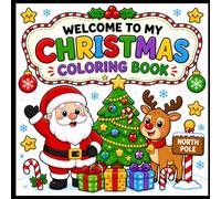 Easy Christmas Coloring Book: 40 Simple and Fun Coloring Pages for Kids Ages 2-8 (Kidzee Kids Colouring Book Series)