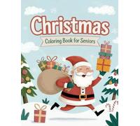 Easy Christmas Coloring Book for Seniors: Simple Large-Print Holiday Scenes for Relaxation, Memory Stimulation, and Dementia & Alzheimer’s Care