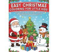 Easy Christmas Coloring for Little Kids: Big Pictures & Bold Lines | Santa & Friends Edition for Ages 3-9