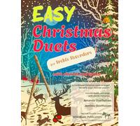 Easy Christmas Duets for Treble Recorders: 25 traditional Christmas Carols arranged for early-stage treble (alto) recorder players with chords and ... Recorder Duets for Beginners and Improvers)