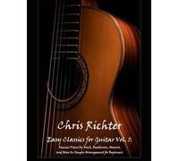 Easy Classics for Guitar Vol. 1: Famous Pieces by Bach, Beethoven, Mozart, and More In Simple Arrangement for Beginners