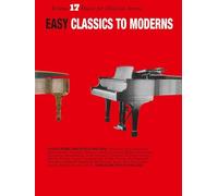 Easy Classics To Moderns (Music for Millions 17): Music for Millions Series