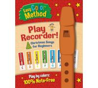 Easy Color Method: Play Recorder! Christmas Songs for Beginners (Easy Color Method! Your favorite songs!)