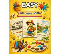 EASY Coloring Book for All Ages: 40 Bold and Simple Designs: Fun Illustrations of Animals, Flowers, Vehicles, and More for Relaxation and Stress Relief.