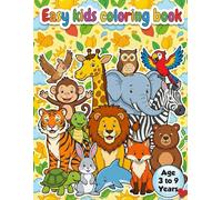 Easy Coloring Book for Kids Ages 3-9: Big, Cute and Simple Pictures for Beginners