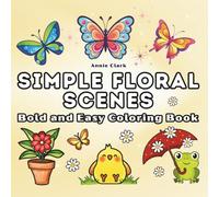 Easy Coloring book for Kids Girls Ages 6 -12 with Butterflies, Flowers and Gnomes: 51 Simple, Super Cute Designs with Hidden Uplifting Messages. (Pretty Powerful Collection)