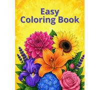 Easy Coloring Book for Seniors with Dementia: 40 Simple Images of Flowers, Birds and Animals | Simple, Relaxing Designs with Positive Quotes