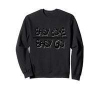 Easy Come Easy Go - Street Graffiti Style Sudadera