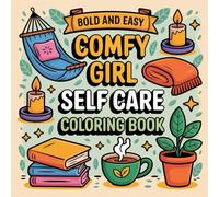 Easy Comfy Girl Self Care Coloring Pages