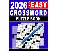 Easy Crossword Puzzle Book: Beginner-Friendly Word Puzzles for Relaxation and Focus