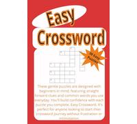 Easy Crossword Puzzle Book: Easy to read print of simple everyday words, | 6x9 inches, 30 puzzles...for gifts for vacations, Holidays, and Leisure time.