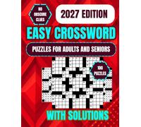 Easy Crossword Puzzle Book for Adults and Seniors: 100 Fun and Easy Crossword Puzzles with Eye-Friendly Grids, Relaxing Brain Exercise, Complete ... Word Games for Adults and Seniors
