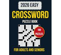 easy crossword puzzle book for adults and seniors: 100 Puzzles - Easy on the Eyes and Mind-Stimulating Challenges for Relaxation and Focus (With Full Solutions)