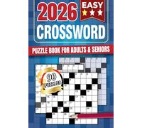 Easy Crossword Puzzle Book for Adults and Seniors: 90 Engaging and Easy-to-Read Puzzles - Created for Brain Clarity, Relaxing Moments, and Smooth Solving Experience with Solutions