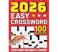 Easy Crossword Puzzle Book for Adults & Seniors: 100 Fun & Relaxing Puzzles With Solutions For Relaxation and Brain Exercise to Boost Your Focus (Large Print)