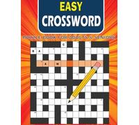 Easy Crossword Puzzle Book for Adults & Seniors: 55 Fun and Relaxing Brain Games to Boost Memory, Focus, and Mental Clarity | Easy Crossword Puzzles ... for Seniors, Adults, and Puzzle Lovers