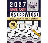 Easy Crossword Puzzle Book for Adults & Seniors Large Print: 90 Fun, Relaxing & Large Print Word Games with Complete Solutions | Keep Your Mind Sharp, Active, and Engaged the Enjoyable Way