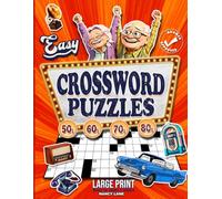 Easy Crossword Puzzle Book for Adults & Seniors - Large Print: Baby Boomer Trivia Puzzles From The 1950s to 1980s (Nostalgic Gifts for Men & Women)