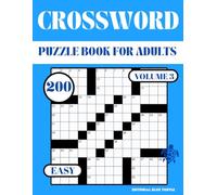 Easy Crossword Puzzle Book for Adults - Volume 3: 200 Easy Crosswords - Large Print, Brain Games, and Fun Word Puzzles