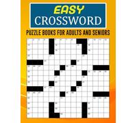 Easy Crossword Puzzle Books For Adults and Seniors: 100 Fun & Relaxing Puzzles with Solutions to Keep Your Mind Active the Enjoyable Way