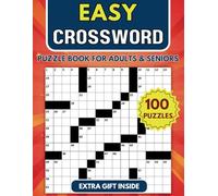 Easy Crossword Puzzle Books For Adults and Seniors - 100 Puzzles: Engaging Challenges to Boost Your Focus and Keep Your Eyes Relaxed for Hours of Fun