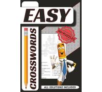 Easy Crossword Puzzles: 50+ Easy Crossword Puzzles with Solutions: Fun Brain Games Featuring Simple Dictionary Words for All Ages