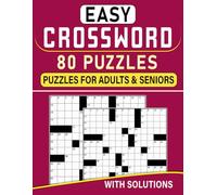 Easy Crossword Puzzles for Adults & Seniors: Fresh new word challenges to boost focus and brighten your year