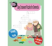 Easy Crossword Puzzles for Dementia: Simple 3-4 Word Game in Large Print for Seniors and Memory Support