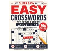 Easy Crosswords for Adults and Seniors: 100 Super Easy Large Print Puzzles with Simple Everyday Clues | Beginner-Friendly Crossword Book with 13-Point ... Big Half-Inch Squares and Complete Solutions