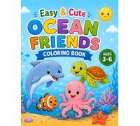 Easy & Cute Ocean Animals Coloring Book for Kids Ages 3-6: Fun and Simple Sea Animal Coloring Pages for Toddlers and Preschoolers (Easy & Cute Coloring Books for Kids Ages 3-6)