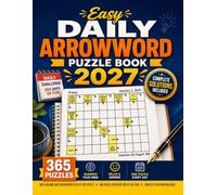 Easy Daily Arrowword Puzzle Book: 365 Easy Arrowword Puzzles for Adults with Complete Solutions
