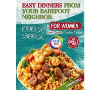 Easy Dinners from Your Barefoot Neighbor For Women: Quick and Easy One-Pot Dinner Recipes | Southern Comfort (With Pictures)