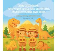 Easy Dinosaur Coloring Book for Toddlers, Preschoolers & Kids: Learn, Color & Have Fun
