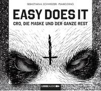 Easy Does It: Cro,die Maske und der Ganze Rest