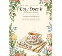 Easy Does It: The Garden Edition: Large Print Word Searches, Gentle Sudoku, Garden Mazes & Coloring for Relaxed Minds (Easy Does It Puzzles)
