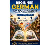 Easy Dual-Language Stories For First Reading Confidence: A0 → A1 German Graded Reader (Lingua Rada Readers (Beginner-Intermediate))