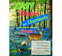 Easy Duets for Clarinets Book 1: 26 well-known songs arranged for early-stage clarinet players with melody in C, chords and lyrics (Clarinet Duets for Beginners and Improvers)