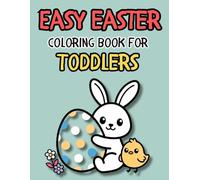 Easy Easter Coloring Book for Toddlers: Big and Cute Designs for Kids Ages 2-4