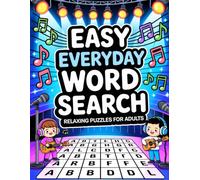 Easy Everyday Word Search: Relaxing Puzzles for Adults: Calm Activity Companion for Grown-Ups