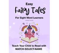 EASY FAIRY TALES for Sight Word Learners: Teach Your Child to Read with: MATCH-SELECT-NAME (Teach Your Child with Down Syndrome to Read)
